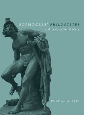 cover image of Sophocles' Philoctetes and the Great Soul Robbery